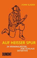 Auf heisser Spur - 24 Kriminalrätsel