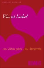Andreas Mäckler: Was ist Liebe?  noch ei
