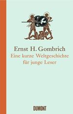 ISBN 9783832176549: Eine kurze Weltgeschichte für junge Leser - Von der Urzeit bis zur Gegenwart