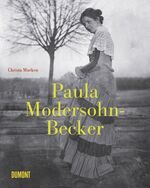 ISBN 9783832177683: Paula Modersohn Becker Leben und Werk