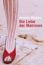 ISBN 9783832179144: Die Liebe der Matrosen