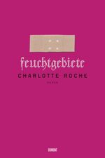 ISBN 9783832180577: Feuchtgebiete – Roman