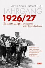 ISBN 9783832180591: Jahrgang 1926/27 - Erinnerungen an die Jahre unter dem Hakenkreuz