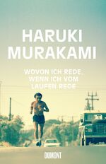 Haruki Murakami: Wovon ich rede, wenn ic Haruki Murakami: Wovon ich rede, wenn ic