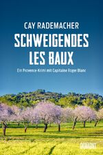 ISBN 9783832181284: Schweigendes Les Baux - Ein Provence-Krimi mit Capitaine Roger Blanc