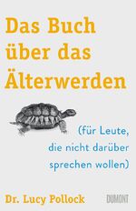 ISBN 9783832181505: Das Buch über das Älterwerden (für Leute, die nicht darüber sprechen wollen)