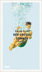 Ewald Arenz: Der große Sommer ZUSTAND SE