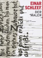 ISBN 9783832190897: Einar Schleef. Der Maler Stiftung Moritzburg Halle, Kunstmuseum des Landes Sachsen-Anhalt.