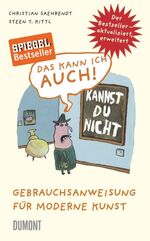 ISBN 9783832192587: Das kann ich auch! Gebrauchsanweisung für moderne Kunst - Erweiterte und aktualisierte Neuauflage