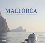 ISBN 9783832193638: Mallorca - Eine Umrundung. A Circumnavigation. Una Circunnavegación