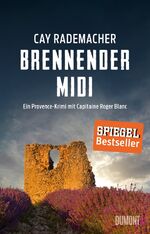 ISBN 9783832198190: Brennender Midi - Ein Provence-Krimi mit Capitaine Roger Blanc (3)