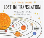 ISBN 9783832198497: Lost in Translation – Unübersetzbare Wörter aus der ganzen Welt