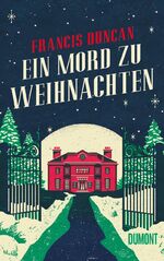 Francis Duncan: Ein Mord zu Weihnachten Francis Duncan: Ein Mord zu Weihnachten
