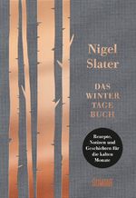 ISBN 9783832199357: Das Wintertagebuch – Rezepte, Notizen und Geschichten für die kalten Monate