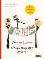 ISBN 9783832199661: Der geheime Ursprung der Wörter: Auf den Spuren von Mumpitz, Firlefanz und Wischiwaschi (Von Wörtern, Sprachen und Geschichten, Band 4) Auf den Spuren von Mumpitz, Firlefanz und Wischiwaschi