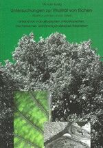 ISBN 9783832203757: Untersuchungen zur Vitalität von Eichen (Quercus petraea und Q. robur) anhand von makroskopischen, mikroskopischen, biochemischen und jahrringanalytischen Parametern