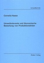 ISBN 9783832205157: Umweltrelevante und ökonomische Bewertung von Produktionslinien