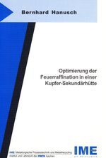 ISBN 9783832218782: Optimierung der Feuerraffination in einer Kupfer-Sekundärhütte