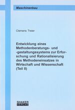 ISBN 9783832221454: Entwicklung eines Methodenberatungs- und -gestaltungssystems zur Erforschung und Rationalisierung des Methodeneinsatzes in Wirtschaft und Wissenschaft (Teil II) - Teil II