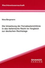 ISBN 9783832242008: Die Umsetzung der Fernabsatzrichtlinie in das italienische Recht im Vergleich zur deutschen Rechtslage