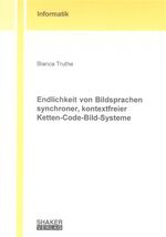 ISBN 9783832242237: Endlichkeit von Bildsprachen synchroner, kontextfreier Ketten-Code-Bild-Systeme