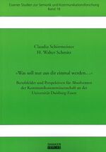 ISBN 9783832255916: "Was soll nur aus dir einmal werden…" – Berufsfelder und Perspektiven für Absolventen der Kommunikationswissenschaft an der Universität Duisburg-Essen