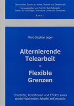 ISBN 9783832256678: Alternierende Telearbeit - Flexible Grenzen – Charakter, Konditionen und Effekte eines modernisierenden Arbeits(zeit)modells