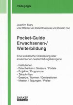 ISBN 9783832267650: Pocket-Guide Erwachsenen-/Weiterbildung : Eine lexikalische Orientierung über erwachsenen-/weiterbildungsbezogene - Institutionen, - Datenbanken /Glossare /Portale, - Projekte, Programme, - Zeitschriften, - Gesetze /Normen /Deklarationen, -