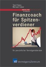 ISBN 9783832309015: Finanzcoach für Spitzenverdiener – Der persönliche Vermögensberater für Unternehmer, Selbständige und Freiberufler