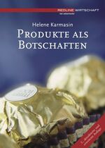 Produkte als Botschaften