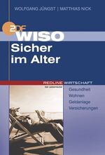 ISBN 9783832310516: WISO Sicher im Alter by Jüngst, Wolfgang; Nick, Matthias