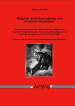 ISBN 9783832502157: Religiöse Selbstbehauptung und staatliche Repression. - Eine Untersuchung über das religiös-vermittelte, alltägliche und konspirative Handeln der Zeugen Jehovas unter den Bedingungen von Verbot und Verfolgung in der SBZ/DDR 1945-1989. Fallstudien aus der 