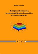 ISBN 9783832509149: Beiträge zur Berechnung bewegungsabhängiger Kenngrößen von Mobilfunknetzen.