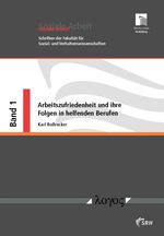 ISBN 9783832518783: Arbeitszufriedenheit und ihre Folgen in helfenden Berufen