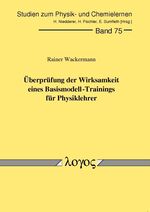 ISBN 9783832518820: Überprüfung der Wirksamkeit eines Basismodell-Trainings für Physiklehrer