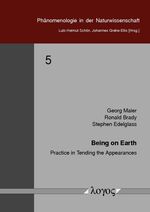 ISBN 9783832518875: Being on Earth – Practice in Tending the Appearances