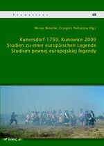 ISBN 9783832525040: Kunersdorf 1759 / Kunowice 2009 - Studien zu einer europäischen Legende / Studium pewnej europejskiej legendy