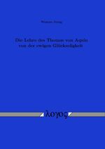 ISBN 9783832529086: Die Lehre des Thomas von Aquin von der ewigen Glückseligkeit