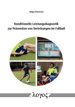 ISBN 9783832542238: Konditionelle Leistungsdiagnostik zur Prävention von Verletzungen im Fußball