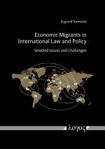 ISBN 9783832547615: Economic Migrants in International Law and Policy – Selected Issues and Challenges