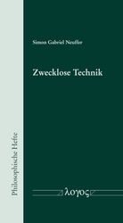 ISBN 9783832549046: Zwecklose Technik - Zur Kritik der instrumentellen Technikauffassung