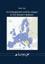 ISBN 9783832549640: EU Enlargement and its Impact to the Western Balkans