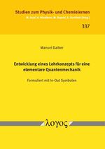 ISBN 9783832555078: Entwicklung eines Lehrkonzepts für eine elementare Quantenmechanik - Formuliert mit In-Out Symbolen