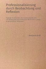 ISBN 9783832555269: Professionalisierung durch Beobachtung und Reflexion - Zugänge Studierender des Grundschullehramts zum Beobachten und (reflexiven) Beobachten-Lernen in universitären Seminaren