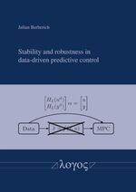 ISBN 9783832555313: Stability and robustness in data-driven predictive control