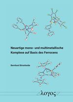 ISBN 9783832555573: Neuartige mono- und multimetallische Komplexe auf Basis des Ferrocens