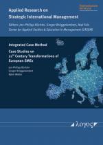 ISBN 9783832555597: Integrated Case Method – Case Studies on 21st Century Transformations of European SMEs