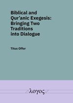 ISBN 9783832555603: Biblical and Qur’anic Exegesis - Bringing Two Traditions into Dialogue