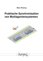 ISBN 9783832555672: Praktische Synchronisation von Multiagentensystemen