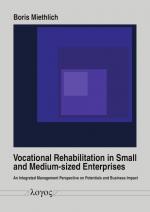 ISBN 9783832555726: Vocational Rehabilitation in Small and Medium-sized Enterprises - An Integrated Management Perspective on Potentials and Business Impact